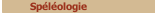 Spéléologie